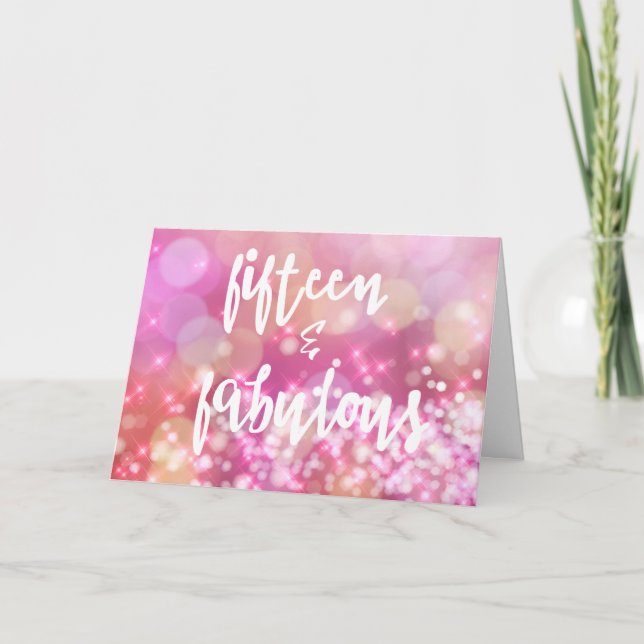 15 & Fabulous, Glamour 15th Birthday Greeting Card (Front)