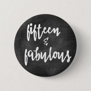 15 & Fabulous - Quinceanera 15th Birthday Button