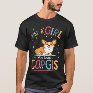 15 Just A Girl Who Loves Corgi T-Shirt