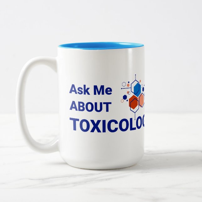 15 oz Two-Tone Mug - Ask Me About Toxicology (Left)