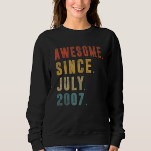 15 Year Old  Awesome Since July 2007 15th Birthday Sweatshirt