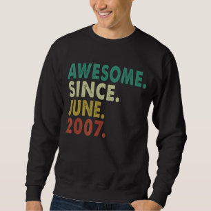 15 Year Old  Awesome Since June 2007 15th Birthday Sweatshirt