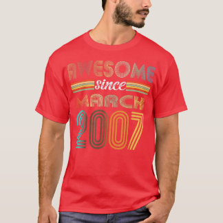 15 Year Old Awesome Since March 2007 15th Birthday T-Shirt