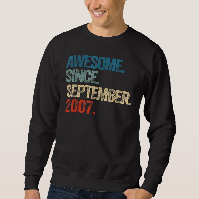 15 Year Old  Awesome Since September 2007 15th Bir Sweatshirt (Front)