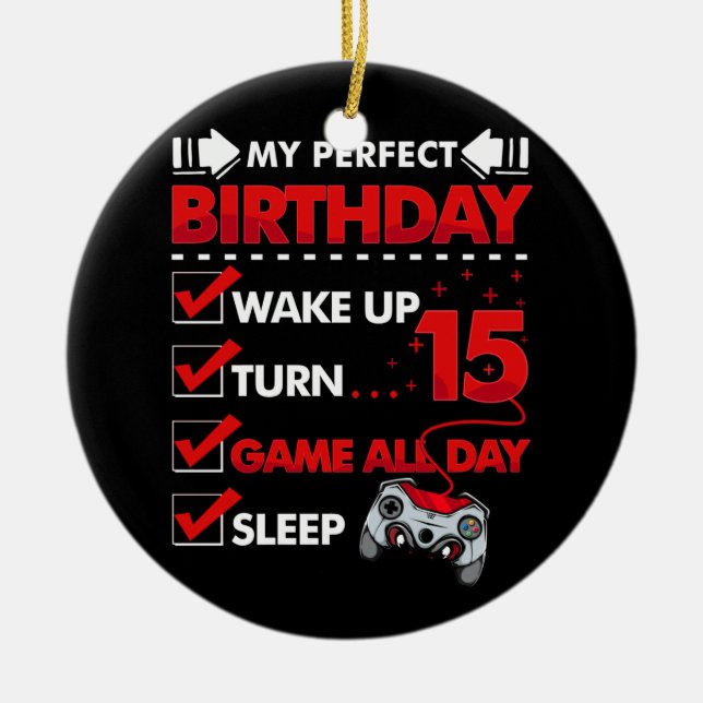 15 Year Old Gamer Boy 15th Perfect Birthday Gaming Ceramic Ornament (Front)