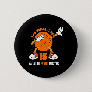 15 Year Old Happy 15th Birthday Bysketbyll 15th Bi 6 Cm Round Badge