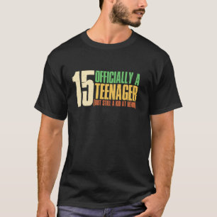15 Year Old I'm Officially A Teenager 15th Birthda T-Shirt