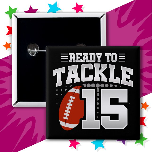 15 Year Old Tackle Football Party 15th Birthday 15 Cm Square Badge (Creator Uploaded)