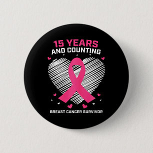 15 Years Cancer Free Gifts 15 Year Breast Cancer S 6 Cm Round Badge