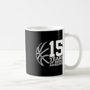 15 Years Of Being Awesome Bysketbyll 15th Birthday Coffee Mug