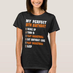 15 Years Old Perfect 15th Birthday Basketball 15th T-Shirt