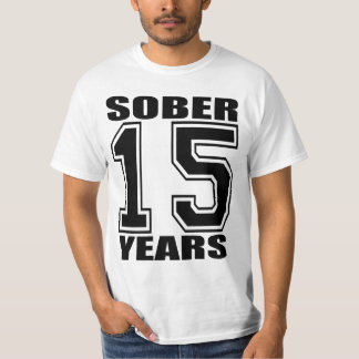 15 Years Sober Black on White T-Shirt