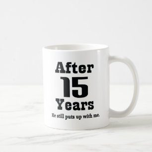 15th Anniversary (Funny) Coffee Mug