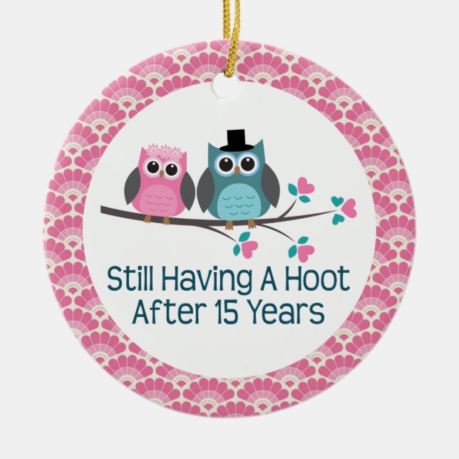 15th Anniversary Owl Wedding Anniversaries Gift Ceramic Ornament (Front)