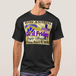 15th Annual G2W Good Friday T-Shirt