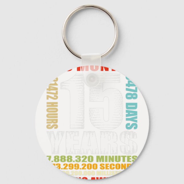 15th Birthday 15 Years Old Boys Girls Kids Being A Key Ring (Front)