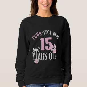 15th Birthday 15 Years Old Cat Mum Cat Lover Sweatshirt
