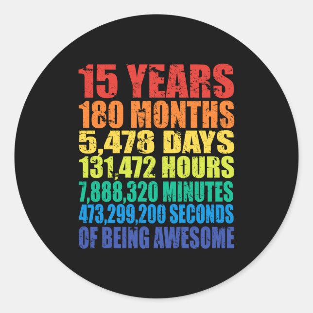 15th Birthday, Boys &amp; Girls, Cool 15 Years Of  Classic Round Sticker (Front)