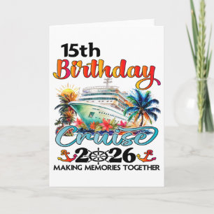 15th Birthday Cruise 2026 Family Cruise Vacation 1 Card