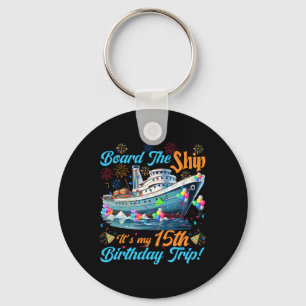 15th Birthday Cruise Vacation 15 Years Old Ship Lo Key Ring