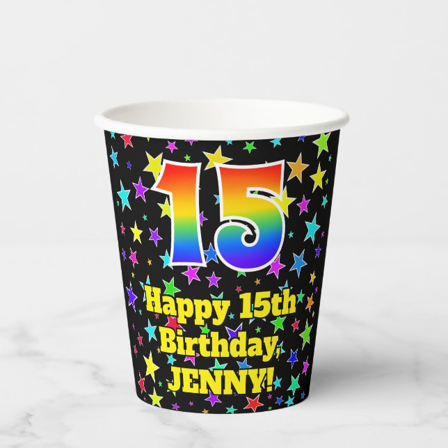 15th Birthday: Fun Stars Pattern and Rainbow 15 Paper Cups (Front)