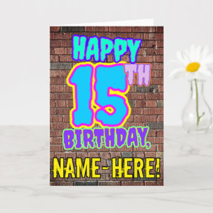 15th Birthday - Fun, Urban Graffiti Inspired Look Card
