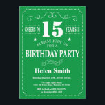 15th Birthday Invitation Green and White<br><div class="desc">15th Birthday Invitation Green and White Typography. Green and White Background. Kids Birthday. Male Men or Women Birthday. Kids Boy or Girl Lady Teen Teenage Bday Invite. 13th 15th 16th 18th 20th 21st 30th 40th 50th 60th 70th 80th 90th 100th. Any Age. For further customisation, please click the "Customise it"...</div>
