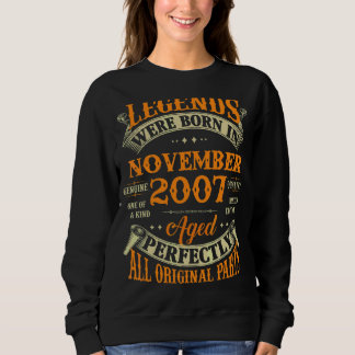 15th Birthday Legends Born In November 2007 15 Yr Sweatshirt