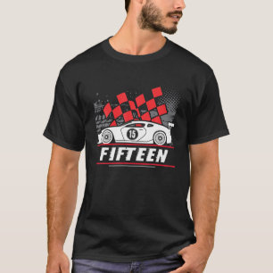 15Th Birthday Race Car 15 Years Old Funny T-Shirt