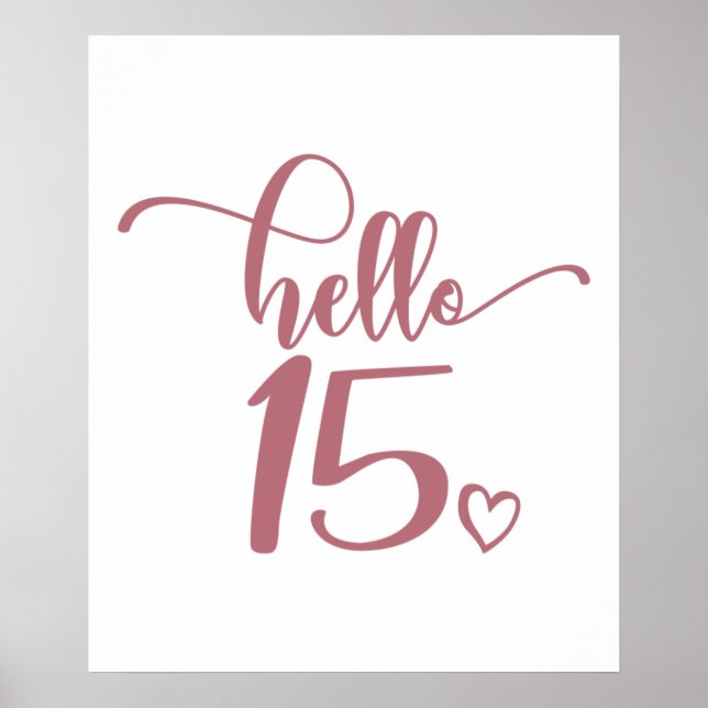15th Birthday Women Hello 15 Cute 15 Years Old Poster (Front)