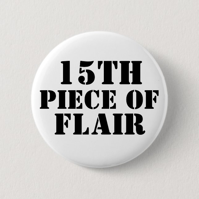 15th Piece of Flair 6 Cm Round Badge (Front)