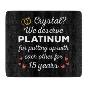 15th Wedding Anniversary I - Crystal Funny Couple Cutting Board