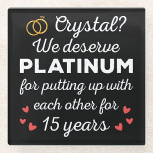 15th Wedding Anniversary I - Crystal Funny Couple Glass Coaster