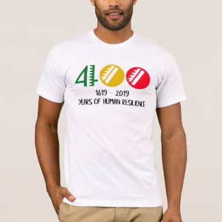 1619 Our Ancestors Project 400 Years Of Human T-Shirt