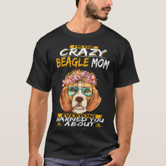 168 I'm The Crazy Beagle Mum T-Shirt