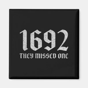 1692 missed one funny halloween witch dark humour magnet