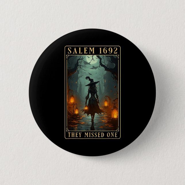 1692 They Missed One Halloween Witch  6 Cm Round Badge (Front)