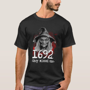 1692 They Missed One Halloween Witch Sweatshirt T-Shirt