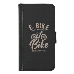 16.EBike Like A Normal Bike But Way Cooler Samsung Galaxy S5 Wallet Case