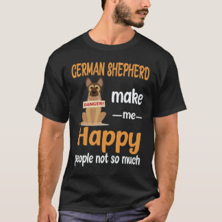 16 German Shepherd Make Me Happy People Not So Muc T-Shirt