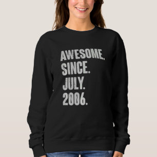 16 Year Old  16th Birthday  Awesome Since July 200 Sweatshirt