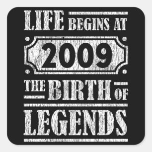 16 Year Old 2009 Birth Legend 16th Birthday Gift Square Sticker