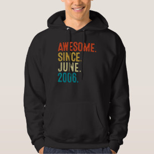 16 Year Old Awesome Since June 2006 16th Birthday  Hoodie