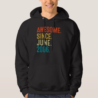 16 Year Old Awesome Since June 2006 16th Birthday  Hoodie