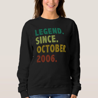 16 Year Old  Legend Since October 2006 16th Birthd Sweatshirt