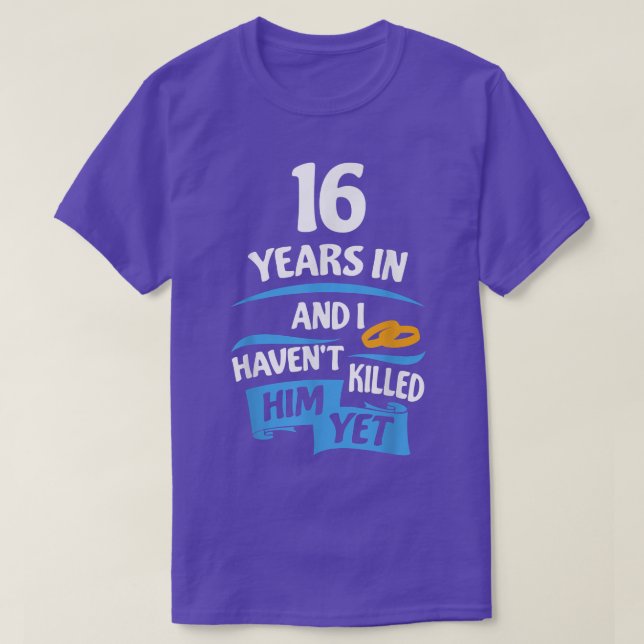 16 Years Anniversary Gift Idea for Her  16th Weddi T-Shirt (Design Front)