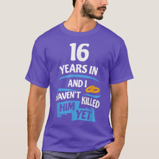 16 Years Anniversary Gift Idea for Her  16th Weddi T-Shirt