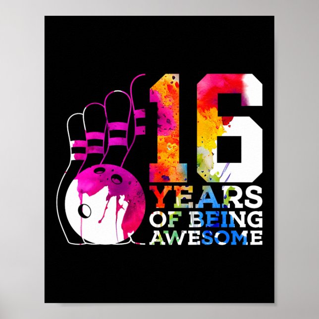 16 Years Of Being Awesome Bowling 16th Birthday  Poster (Front)