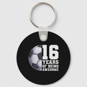 16 Years Of Being Awesome Boys Soccer 16th Birthda Key Ring