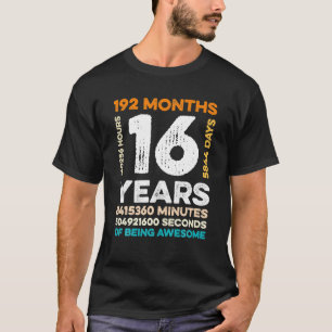 16 Years Old 192 Months Of Being Awesome 16th T-Shirt